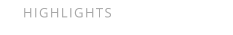 HIGHLIGHTS